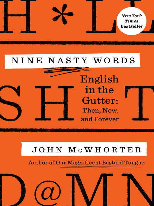 Title details for Nine Nasty Words by John McWhorter - Wait list